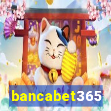 bancabet365