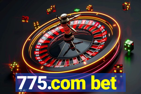 775.com bet