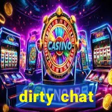 dirty chat