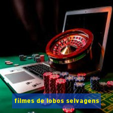 filmes de lobos selvagens