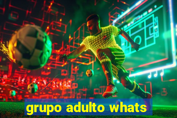 grupo adulto whats