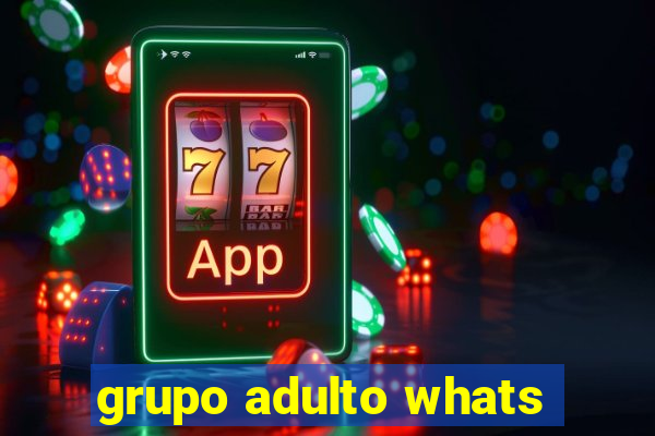 grupo adulto whats