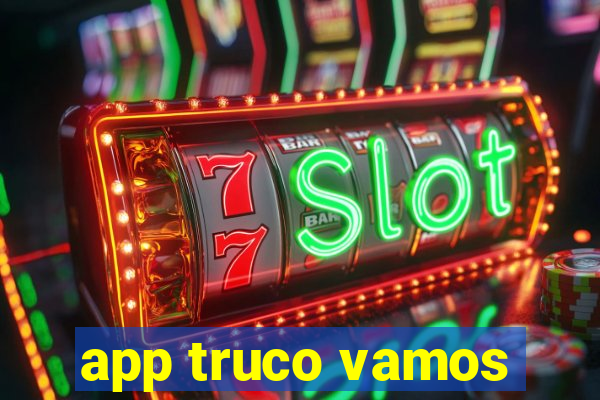 app truco vamos