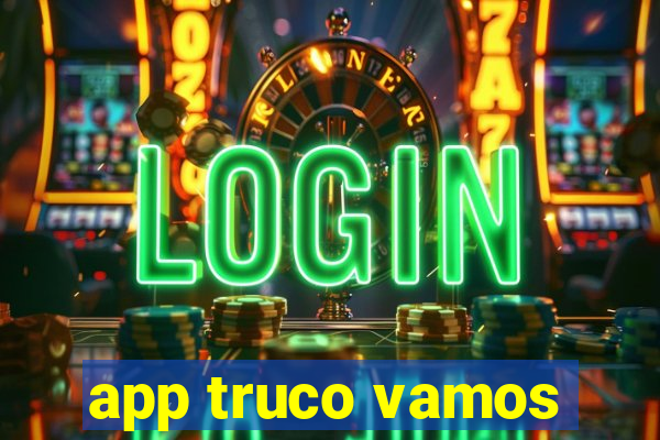 app truco vamos