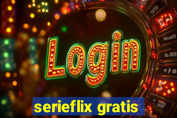 serieflix gratis