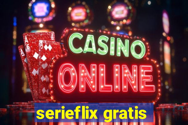 serieflix gratis