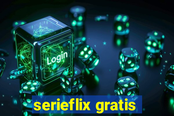 serieflix gratis