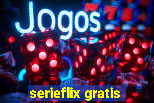 serieflix gratis