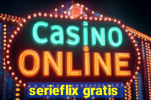 serieflix gratis