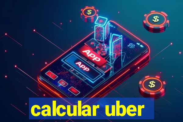 calcular uber