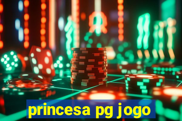 princesa pg jogo