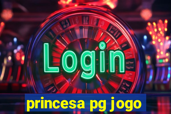 princesa pg jogo