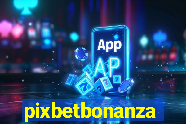 pixbetbonanza