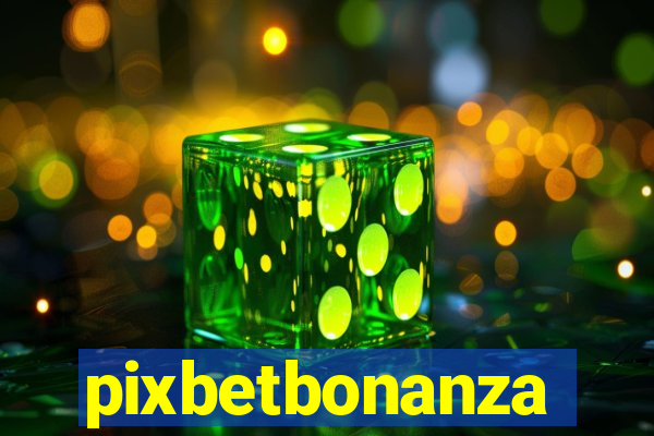 pixbetbonanza