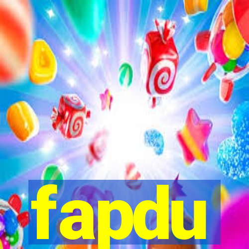 fapdu