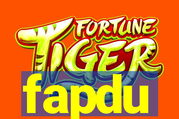 fapdu