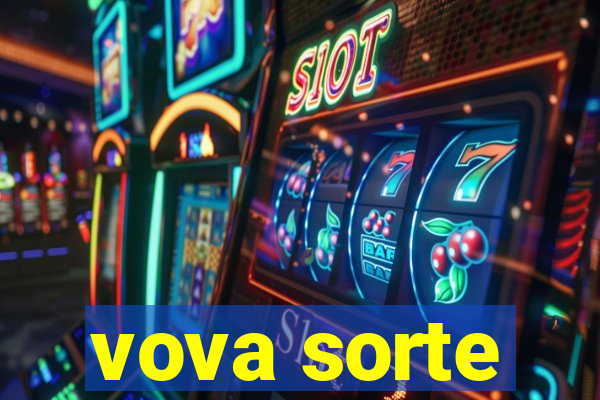 vova sorte