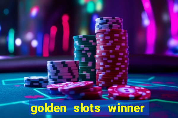 golden slots winner paga mesmo