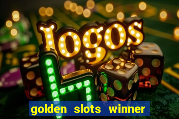 golden slots winner paga mesmo