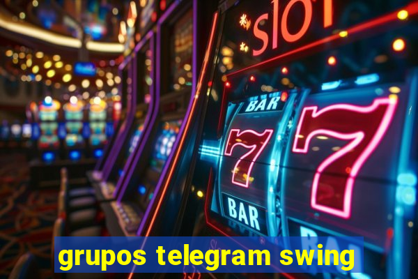 grupos telegram swing