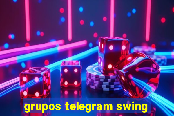 grupos telegram swing