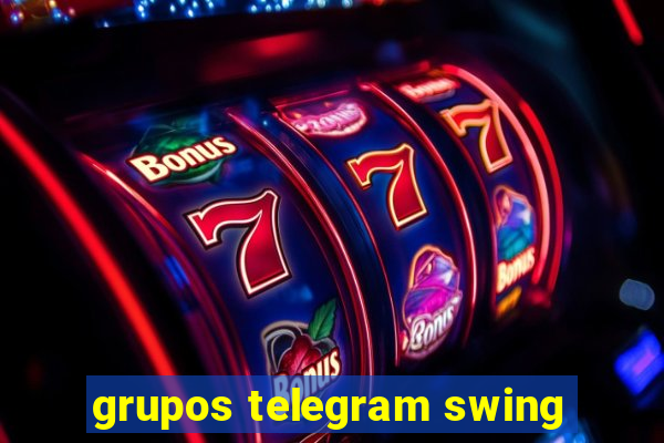 grupos telegram swing