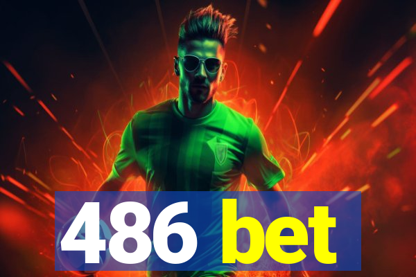 486 bet