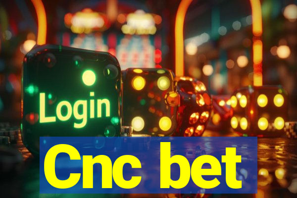 Cnc bet