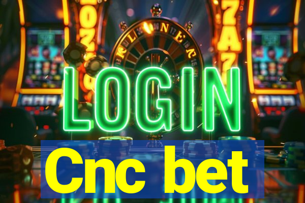 Cnc bet