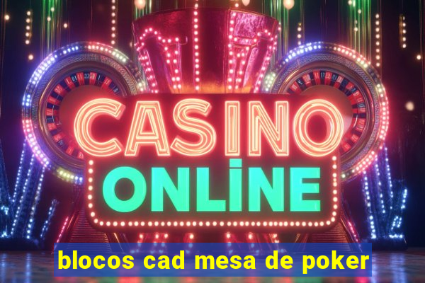 blocos cad mesa de poker