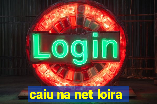 caiu na net loira