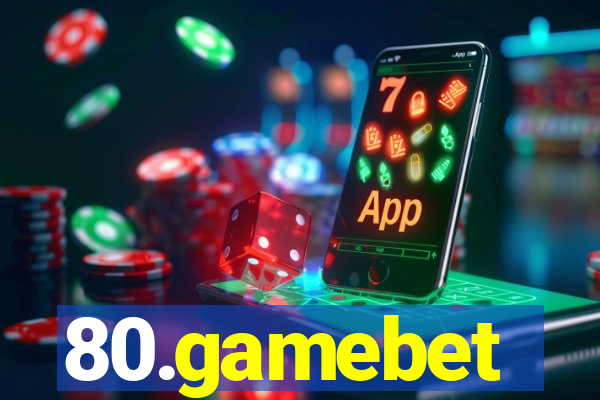 80.gamebet