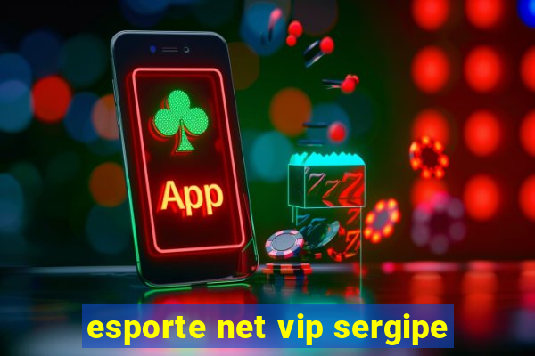 esporte net vip sergipe