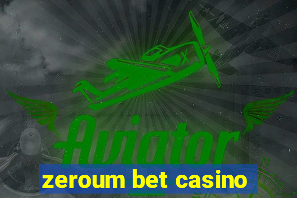 zeroum bet casino