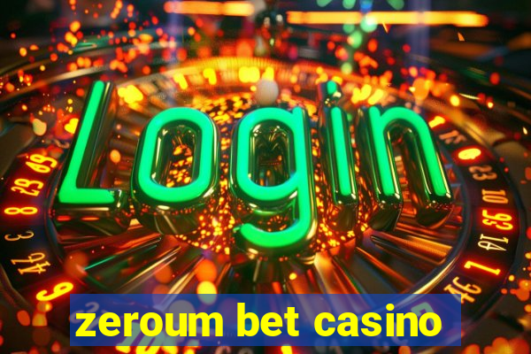 zeroum bet casino