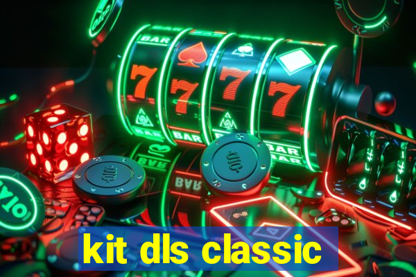 kit dls classic