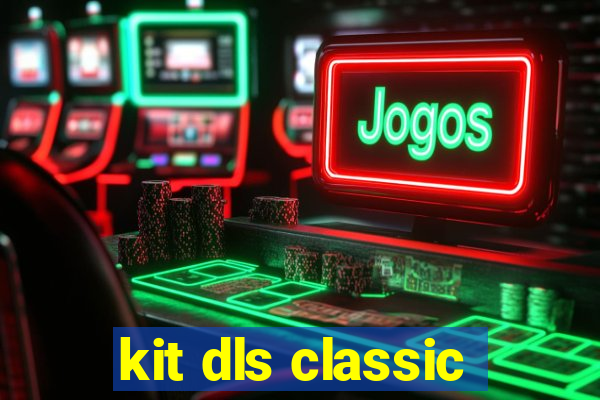 kit dls classic