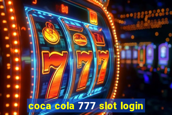 coca cola 777 slot login