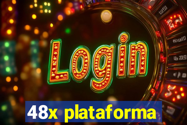 48x plataforma