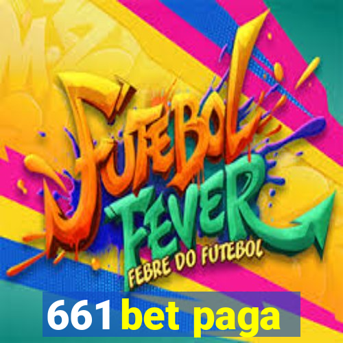 661 bet paga