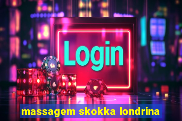 massagem skokka londrina