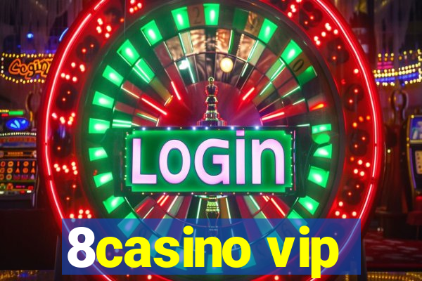 8casino vip