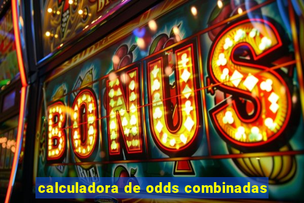 calculadora de odds combinadas