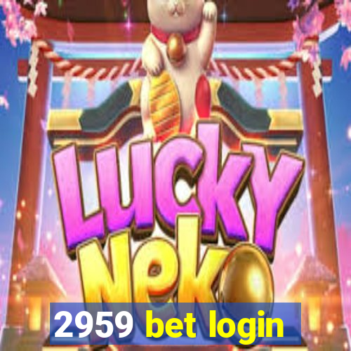 2959 bet login