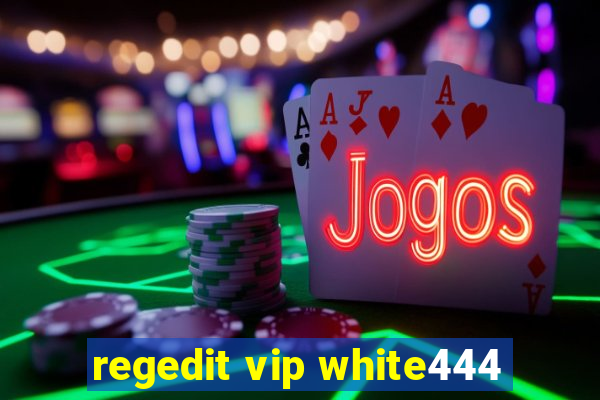 regedit vip white444