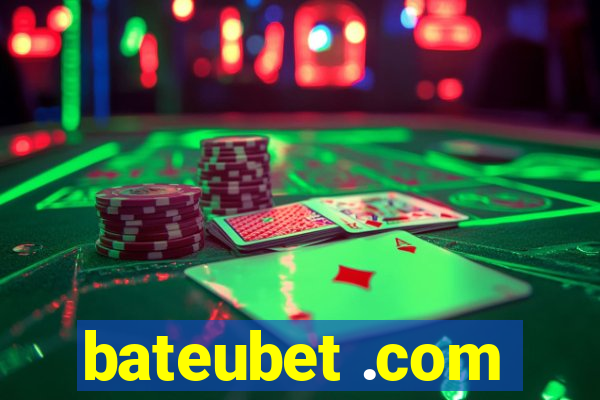 bateubet .com