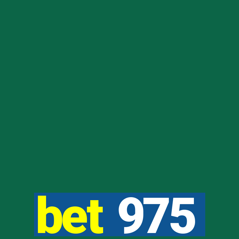 bet 975