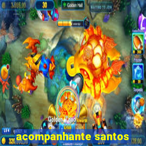 acompanhante santos