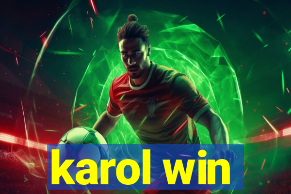 karol win