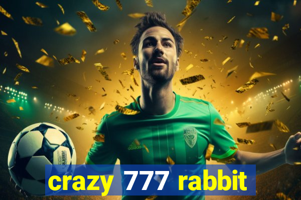 crazy 777 rabbit